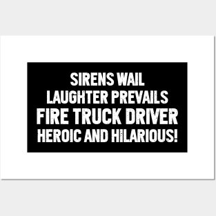 Sirens Wail, Laughter Prevails – Fire Truck Driver Posters and Art